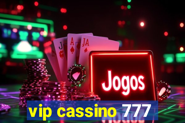 vip cassino 777